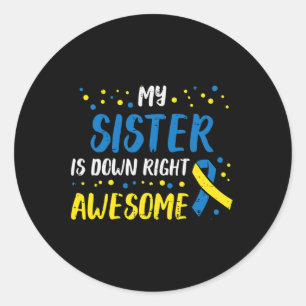 Sister Down Right Phantastisch Down Syndrome Aware Runder Aufkleber