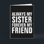 SISTER-GEBURTSTAGSKARTEN KARTE<br><div class="desc">SISTER BIRTHDAY CARD</div>