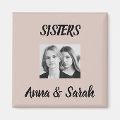 Sister Gift Magnet – Personalized with Names&Photo (Vorne)