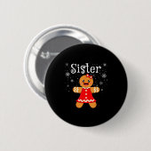 Sister Gingerbread Shirt Girls Kids Funny Matching Button (Vorne & Hinten)