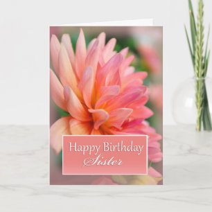 Sister Happy Birthday, Pink Dahlia Karte