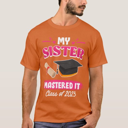 Sister has a master graduation 2023 masters degree T-Shirt (Vorderseite)