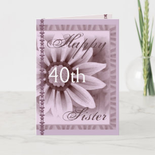 SISTER - Herzlichen Glückwunsch zum 40. Geburtstag Karte