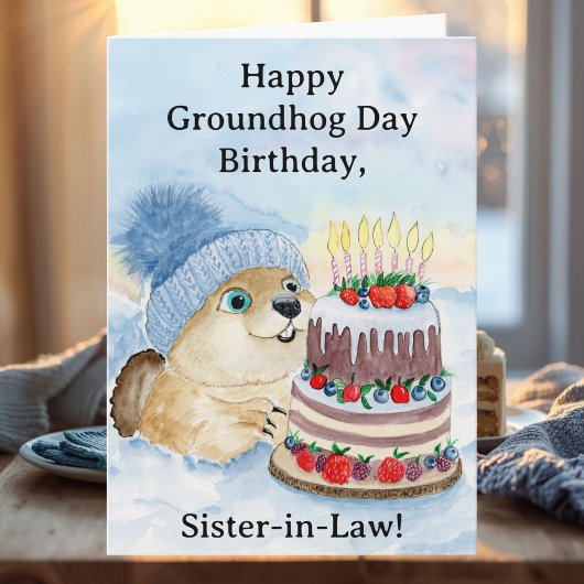 Sister in Law Happy Groundhog Day Birthday  Karte