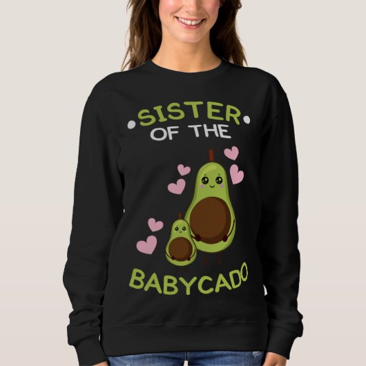 Sister of the babycado avocado mamacado Guacamole Sweatshirt (Vorderseite)