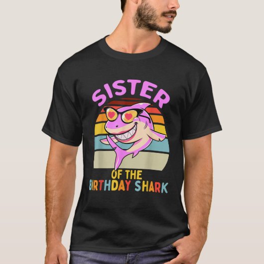 Sister of the Shark Birthday Matching Family T-Shirt (Vorderseite)