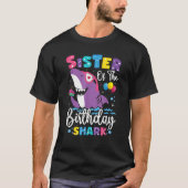 Sister of the Shark Birthday Sis Matching Family T-Shirt (Vorderseite)