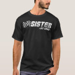 Sister Pit Crew Race Car Birthday Family Racing T-Shirt<br><div class="desc">Sister Pit Crew Race Car Birthday Family Racing</div>