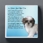 Sister Poem Plaque - Shih Tzu Dog Design Fotoplatte<br><div class="desc">Ein tolles Geschenk für eine besondere Schwester</div>