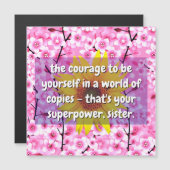 (Sister Quotes) Stärke und Mut | Blumenkarte Magnetkarte (Vorne/Hinten)