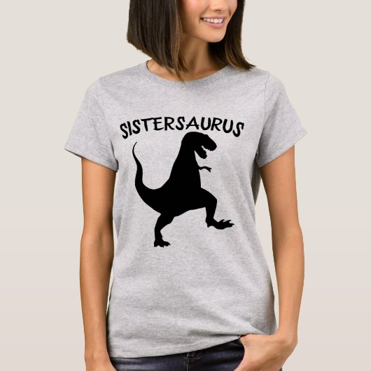 SISTER SISTERSAURUS DINOSAUR FUNNY T - Shirt (Vorderseite)