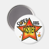 Sister Super Cool Star Funny Magnet (Vorderseite/Rückseite)