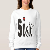 Sister Sweatshirt (Vorderseite)