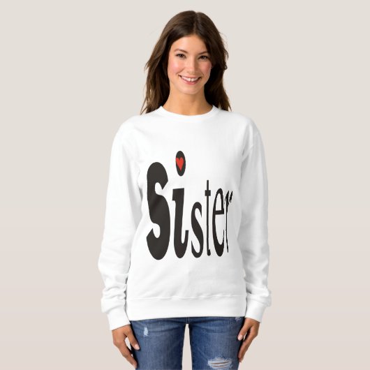 Sister Sweatshirt (Vorne ganz)
