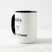 Sister Wedding Gift, Trauzeugin Vorschlag Tasse (Vorderseite Links)