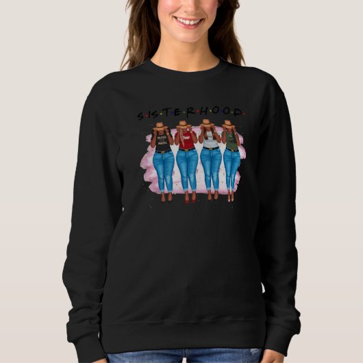 Sisterhood Afro African Black Women Black Melanin Sweatshirt (Vorderseite)