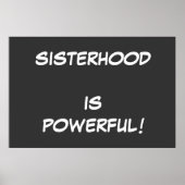 Sisterhood is Powerful! POSTER (Vorne)