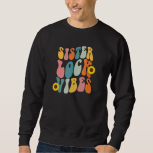Sisterlock Vibes Locs 70er Retro Hipster Sweatshirt
