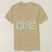 Sisterlocks sind Dope T-Shirt (Design vorne)