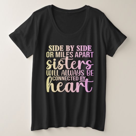 Sisters Always Connected by Heart T-Shirt (Design vorne)