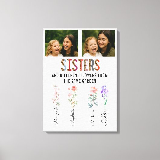 Sisters Are Different Flowers Custom Photo & Names Leinwanddruck (Vorderseite)