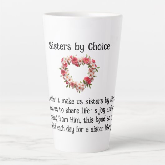 Sisters by Choice Beste Freunde Kaffee/Latte Tasse (Vorderseite)