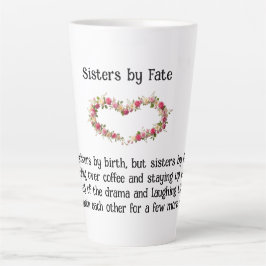 Sisters by Fate Best Friends Coffee/Latte Tasse