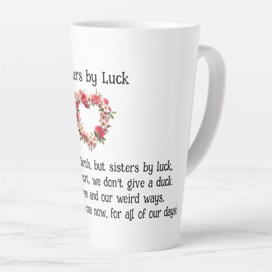 Sisters by Luck Best Friends Coffee/Latte Tasse (Rechte Ecke)