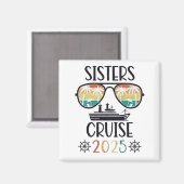 Sisters Cruise 2025 Family Matching Trip Magnet (Vorderseite/Rückseite)