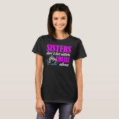 Sisters Dont Let Sisters Cruise Alone Cruise Vacat T-Shirt (Vorne ganz)