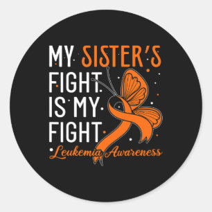 Sister's Fight is my Fight Leukemia Awareness 1 Runder Aufkleber