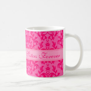 "Sisters Forever" Damast heißrosa Tasse