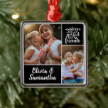 Sisters Foto Collage Die besten Freunde Trendy Ornament Aus Metall<br><div class="desc">Diese moderne Collage aus Foto hat Platz für zwei Fotografien und Ihre Namen. Die trendige Typografie lautet: Sisters Make the Perfect Best Friends.</div>