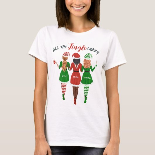 Sisters Friends All the Jingle Ladys Christmas T-Shirt (Vorderseite)