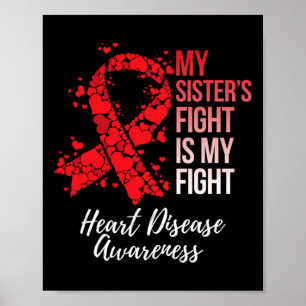 Sisters Kampf ist mein Bewusstsein für Herzkrankhe Poster