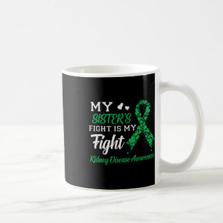 Sisters Kampf ist mein Kampf gegen Nierenerkrankun Kaffeetasse