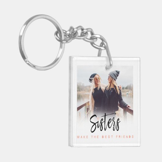 Sisters machen das Foto für den besten Freund Spaß Schlüsselanhänger (Vorderseite links)