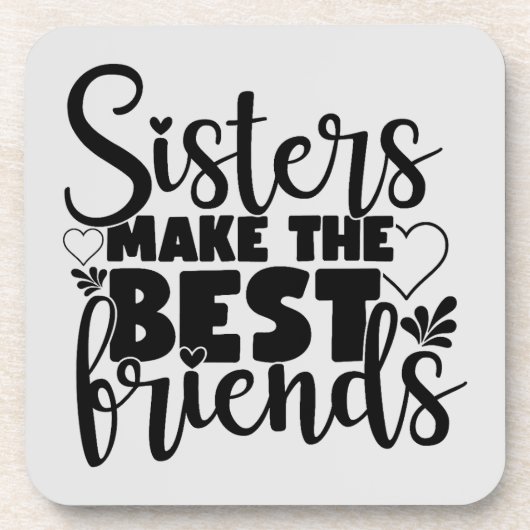Sister's Make the Best Friends Untersetzer - Set v (Vorderseite)