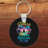 Sisters On The Loose Sisters Trip 2026 Funny Summe Schlüsselanhänger (Vorderseite)
