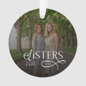 Sisters Photo Personalized Monogram Gifts Ornament (Vorderseite)
