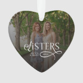 Sisters Photo Personalized Monogram Gifts Ornament (Vorderseite)