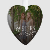 Sisters Photo Personalized Monogram Gifts Ornament (Vorderseite)