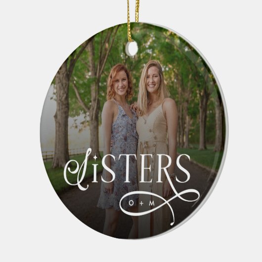 Sisters Photo Personalized Monogram Keramik Ornament (Links)