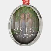 Sisters Photo Personalized Monogram Ornament Aus Metall (Links)