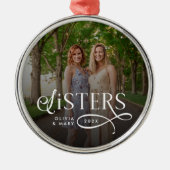 Sisters Photo Personalized Monogram Ornament Aus Metall (Vorne)