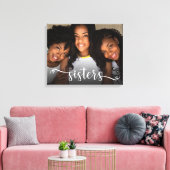 Sisters Script Foto Canvas Print Leinwanddruck (Insitu (Wohnzimmer))