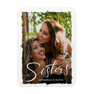Sisters Script Modernes Foto Magnet