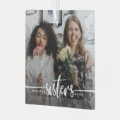 Sisters Script Modernes Foto Ornament Aus Glas (Vorderseite links)
