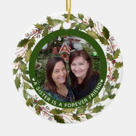 Sisters Sister ist für immer Freund Foto Weihnacht Keramik Ornament