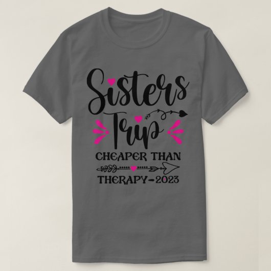 Sisters Trip 2023 Niedlicher Schwesterurlaub Match T-Shirt (Design vorne)